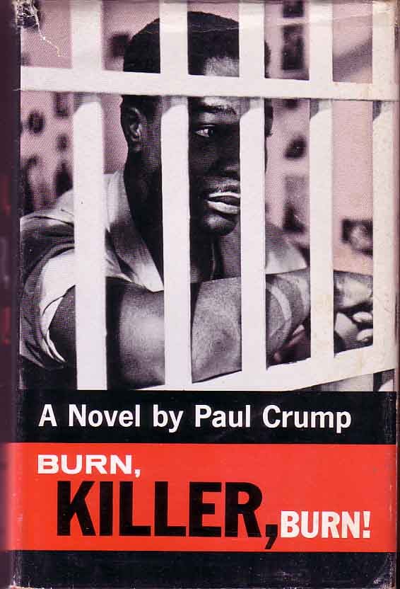 Item #15084 Burn, Killer, Burn! Paul CRUMP.