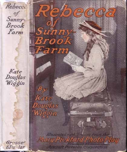Item #15135 Rebecca Of Sunny-Brook Farm. Kate Douglas WIGGIN