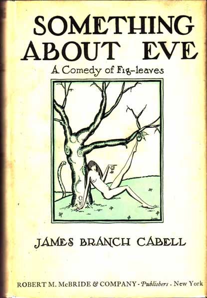 Item #15158 Something About Eve. James Branch CABELL