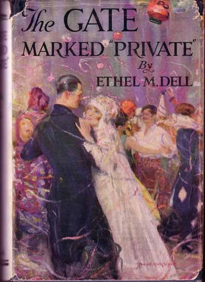 Item #15196 The Gate Marked "Private" Ethel M. DELL.