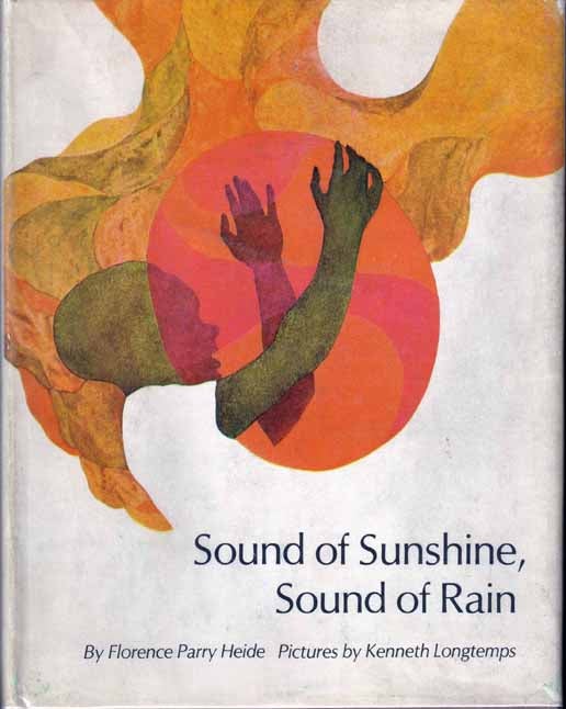 Item #15237 Sound Of Sunshine, Sound Of Rain. Florence Parry HEIDE