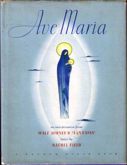 Item #15265 Ave Maria. Walt DISNEY, Rachel Field