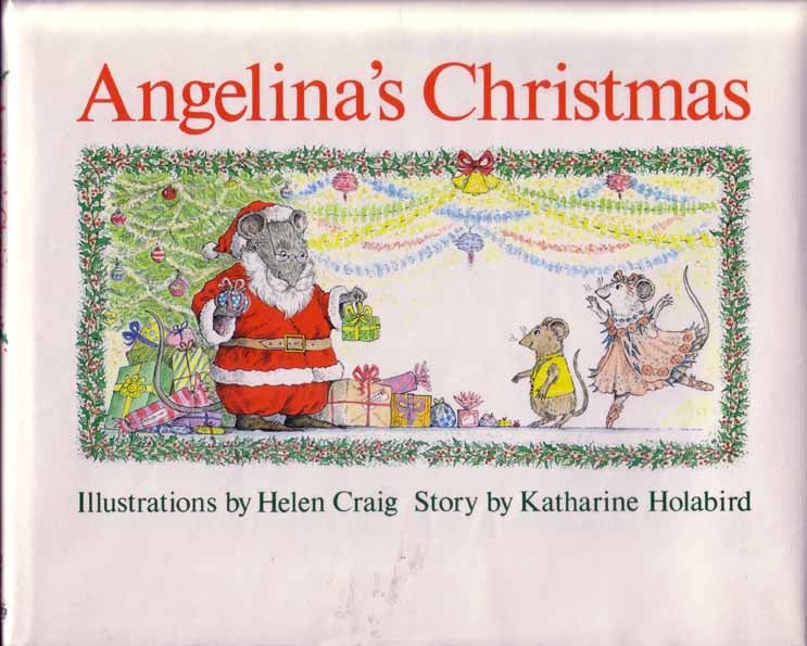 Item #15270 Angelina's Christmas. Katherine HOLABIRD.