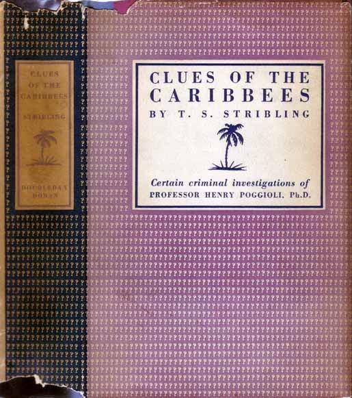Item #15443 Clues of the Caribbees. T. S. STRIBLING