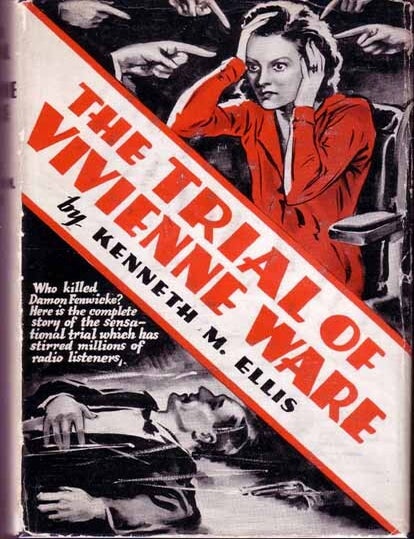 Item #15581 The Trial of Vivienne Ware. Kenneth M. ELLIS
