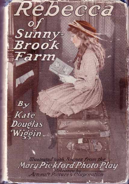 Item #15582 Rebecca Of Sunny-Brook Farm. Kate Douglas WIGGIN