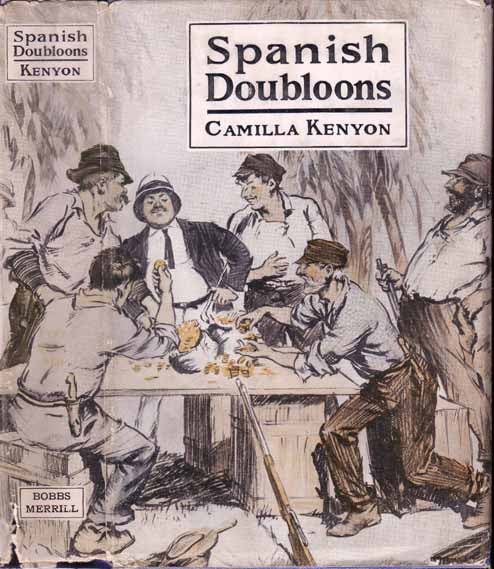 Item #15586 Spanish Doubloons. Camilla KENYON.