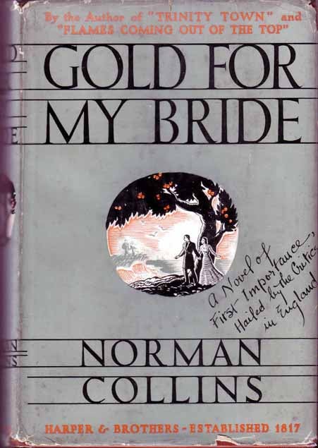 Item #15625 Gold For My Bride. Norman COLLINS