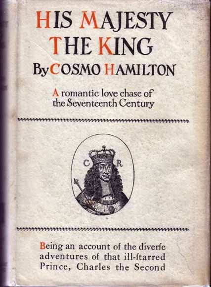 Item #15691 His Majesty the King. Cosmo HAMILTON.