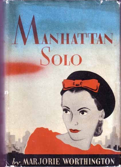 Item #15750 Manhattan Solo. Marjorie WORTHINGTON.