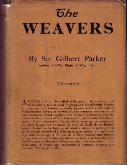 Item #15761 The Weavers. Sir Gilbert PARKER