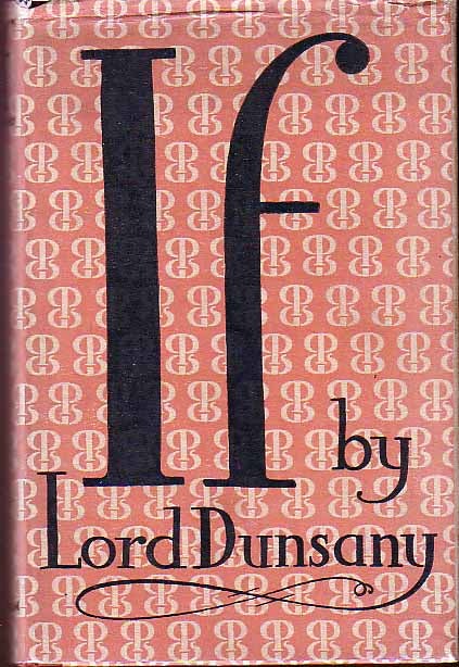 Item #15809 IF. Lord Dunsany.