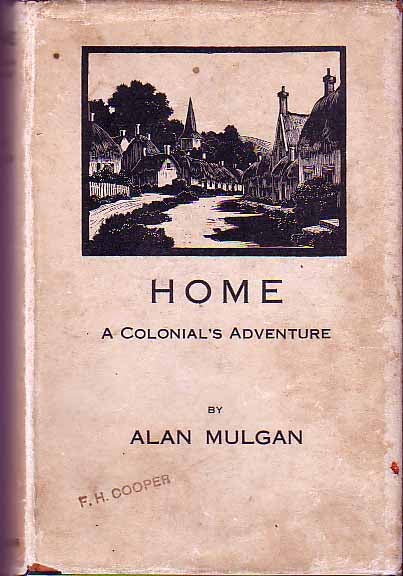 Item #15811 Home; A Colonial's Adventure. Alan MULGAN