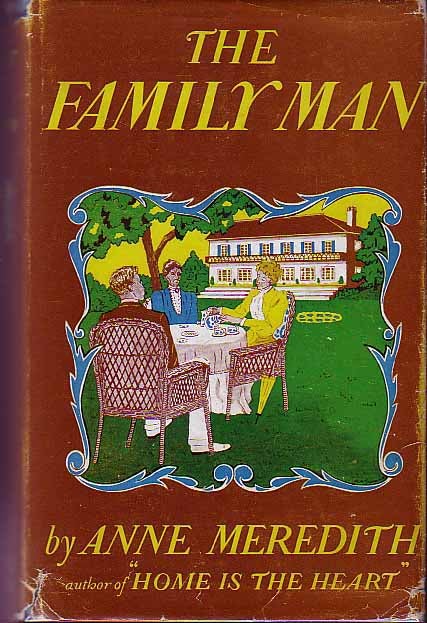 Item #15823 The Family Man. Anne MEREDITH