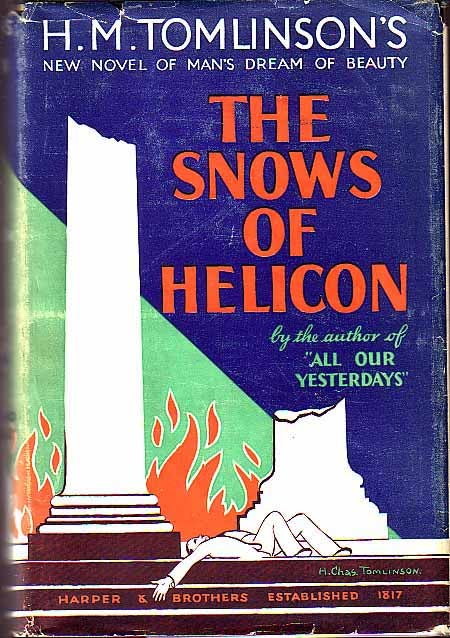 Item #15916 The Snows of Helicon. H. M. TOMLINSON