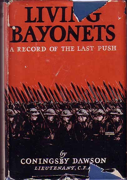 Item #15979 Living Bayonets. Coningsby DAWSON.