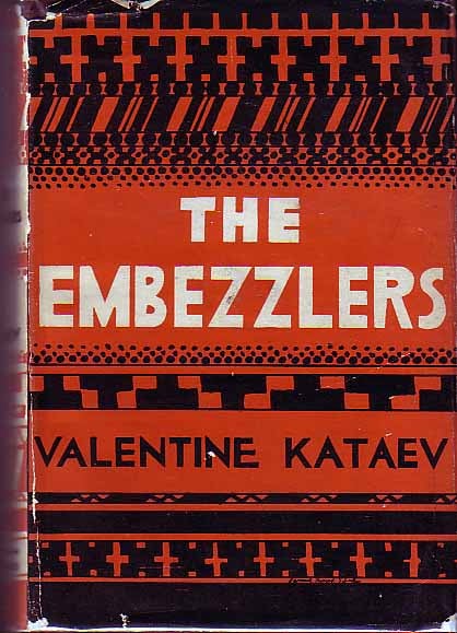 Item #15980 The Embezzlers. Valentine KATAEV