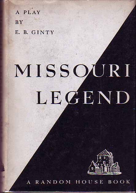 Item #16115 Missouri Legend. E. B. GINTY.