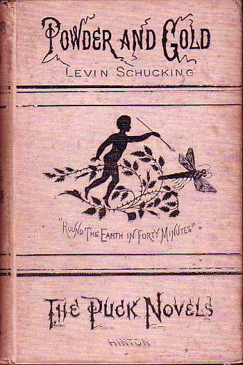 Item #16153 Powder and Gold, A Story of the Franco-Prussian War. Levin SCHUCKING.