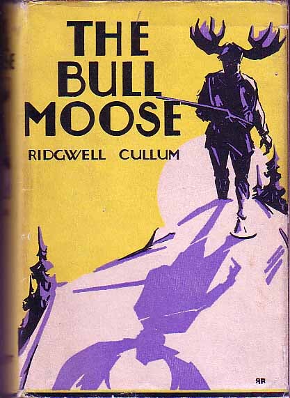 Item #16158 The Bull Moose. Ridgwell CULLUM.