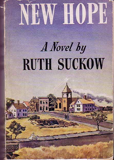 Item #16281 New Hope. Ruth SUCKOW