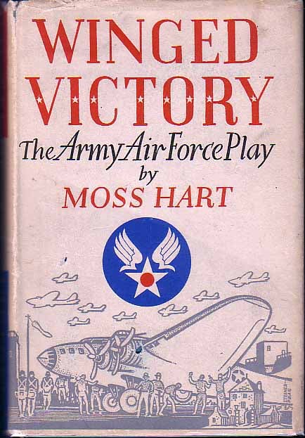 Item #16330 Winged Victory. The Army Air Force Play. Moss HART.