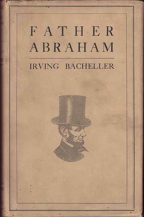 Item #16339 Father Abraham. Irving BACHELLER