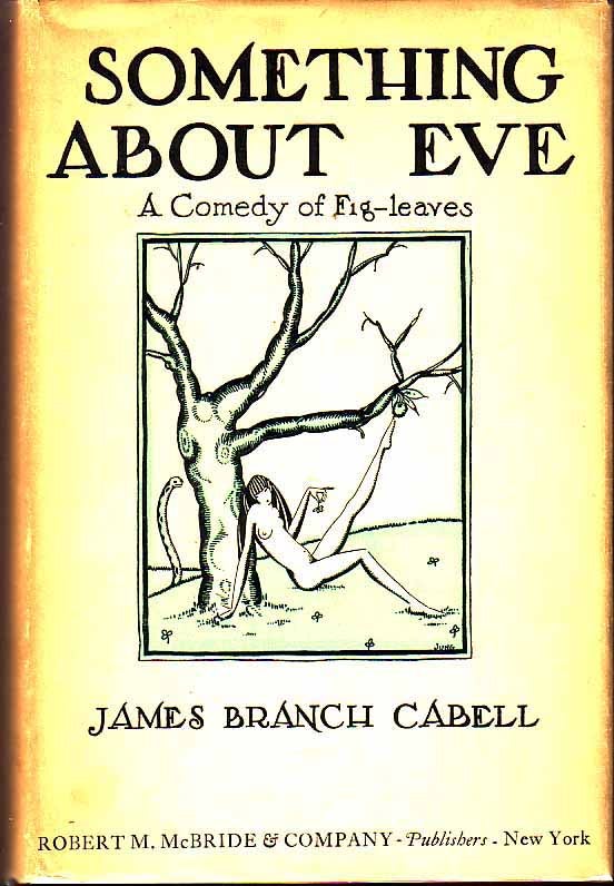 Item #16403 Something About Eve. James Branch CABELL.