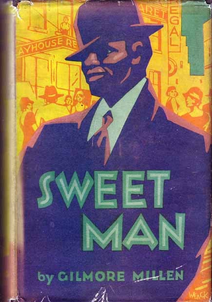 Item #16426 Sweet Man (AFRICAN-AMERICAN INTEREST). Gilmore MILLEN
