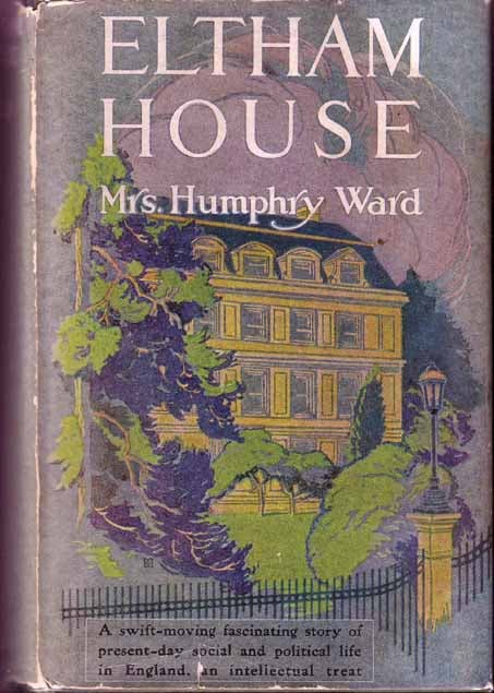 Item #16450 Eltham House. Mrs Humphry WARD.