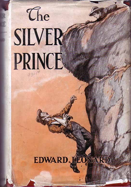 Item #16547 The Silver Prince. Edward LEONARD.