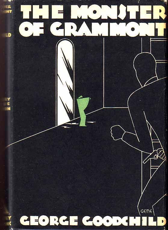 Item #16553 The Monster Of Grammont. George GOODCHILD