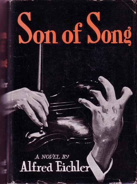 Item #16605 Son Of Song. Alfred EICHLER.