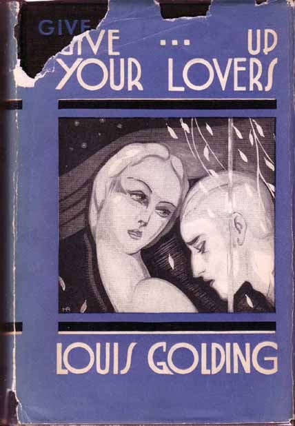 Item #16671 Give Up Your Lovers. Louis GOLDING.
