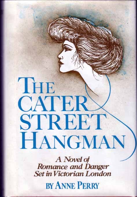 Item #16702 The Cater Street Hangman. Anne PERRY