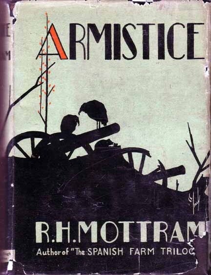 Item #16709 Armistice and Other Memories, Forming a Pendant to 'the Spanish Farm Trilogy'. R. H...