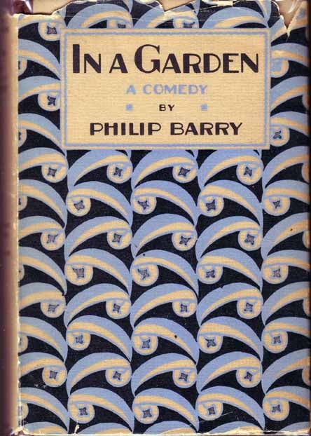 Item #16728 In a Garden. Philip BARRY.