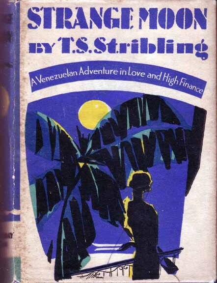 Item #16750 Strange Moon. T. S STRIBLING
