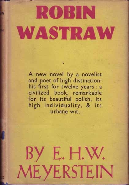 Item #16809 Robin Wastraw. E. H. W. MEYERSTEIN