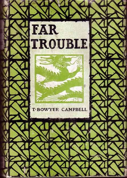 Item #16837 Far Trouble. T. Bowyer CAMPBELL.