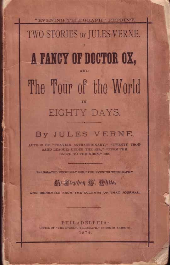 Item #16881 Two Stories by Jules Verne. A Fancy of Doctor Ox, and The Tour of the World in Eighty Days. Jules VERNE.