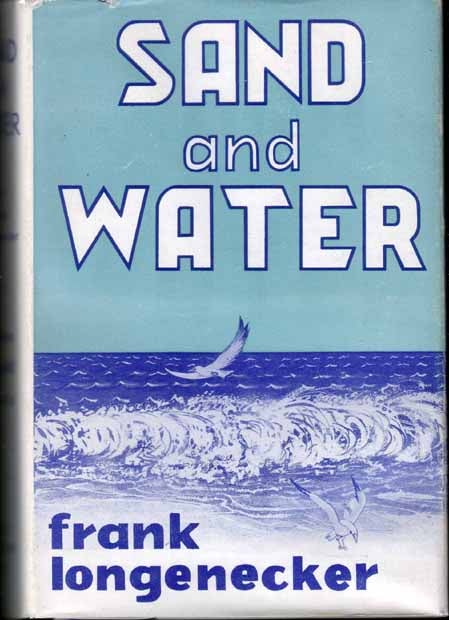 Item #16899 Sand and Water. Frank LONGENECKER.