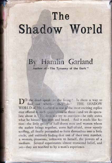 Item #16902 The Shadow World. Hamlin GARLAND