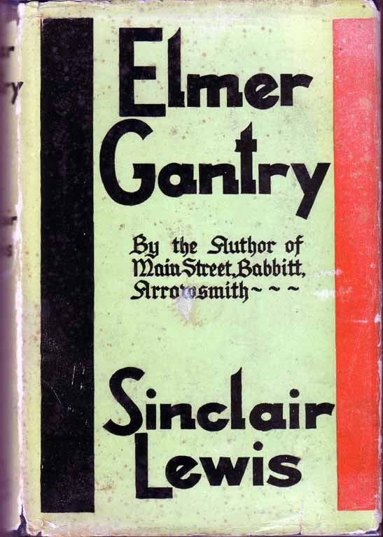 Item #16942 Elmer Gantry. Franklin D. ROOSEVELT, Sinclair LEWIS