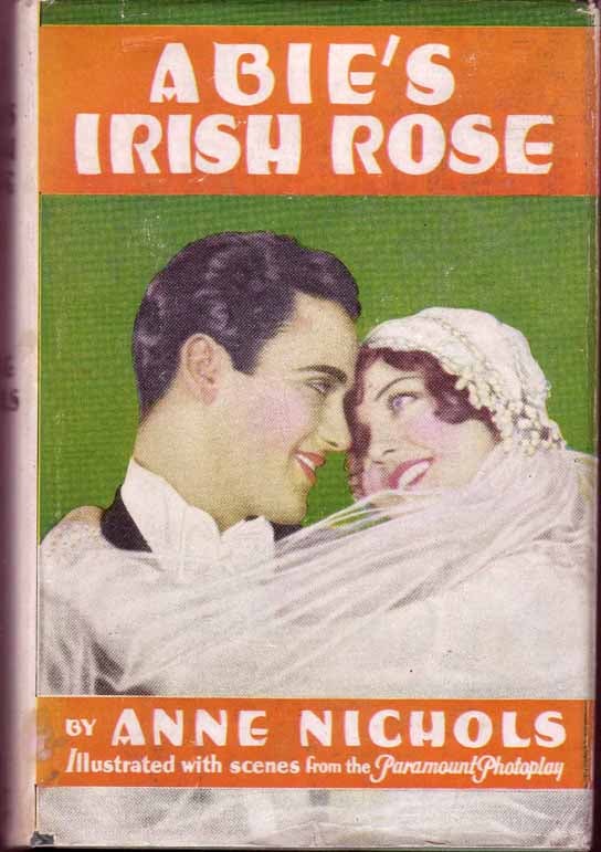 Item #17040 Abie's Irish Rose. Anne Nichols.