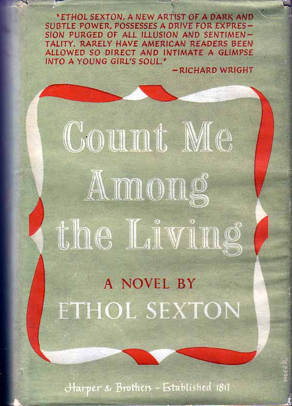 Item #17081 Count Me Among the Living. Ethol SEXTON