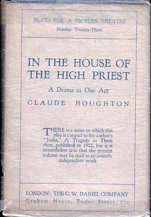 Item #17093 In the House of the High Priest, A Drama in One Act. Claude HOUGHTON.