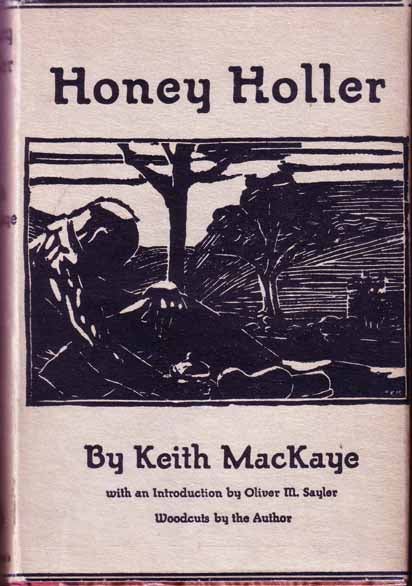 Item #17142 Honey Holler. Keith Mackaye.