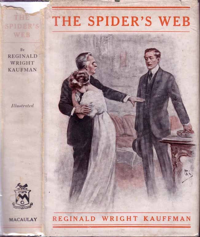 Item #17169 The Spider's Web. Reginald Wright KAUFFMAN