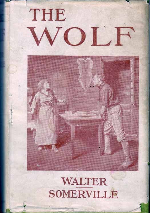 Item #17190 The Wolf. Eugene WALTER, Charles Somerville.